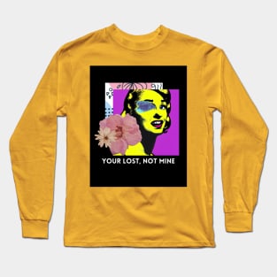 Your Lost, Not Mine Long Sleeve T-Shirt